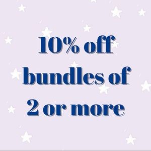 10% off Bundles of 2 or More!